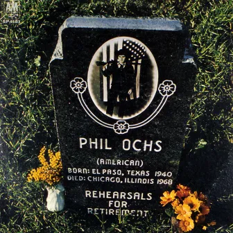 Rehearsals For Retirement by Phil Ochs