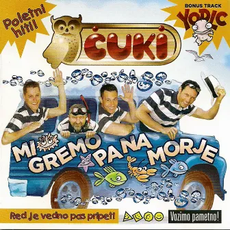 Mi Gremo Pa Na Morje by Čuki