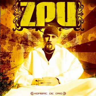 Hombre de Oro by ZPU