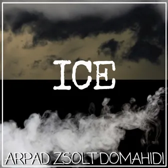 Ice by Arpad-Zsolt Domahidi