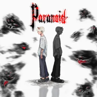 Paranoid by Eaven