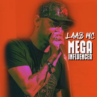 Mega Influencer by Laab MC