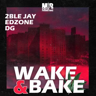 Wake & Bake by edZone