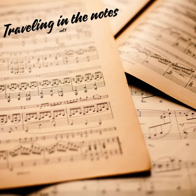 Traveling in the notes vol. 1