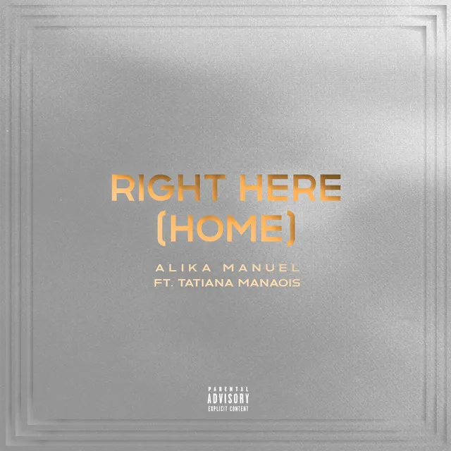 Right Here (Home) [feat. Tatiana Manaois]