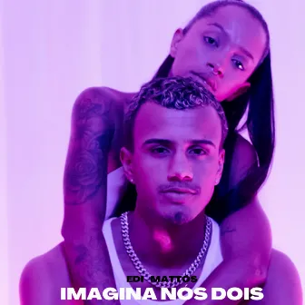 Imagina Nós Dois by Edi Mattos