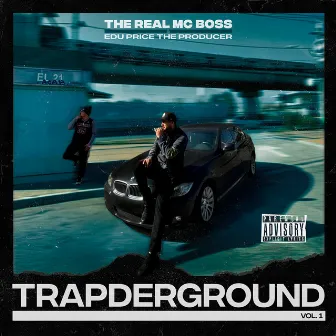 Trapderground, Vol. 1 by THE REAL MCBOSS