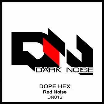 Red Noise by Dope Hex