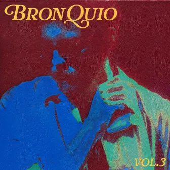 Vol. 3 by BRONQUIO