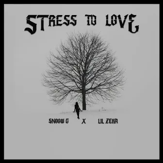 Stress To Love by Snoow G