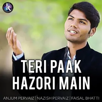 Teri Paak Hazori Main by Faisal Bhatti