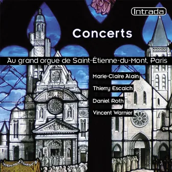 Concerts au grand orgue de Saint-Étienne-du-Mont à Paris by Thierry Escaich