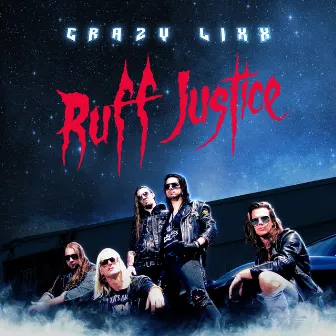 Ruff Justice by Crazy Lixx