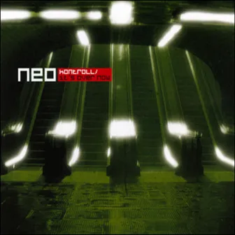 Kontroll/It's over Now by Neo