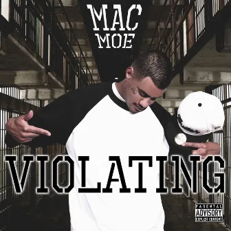 Violating by Mac Moe