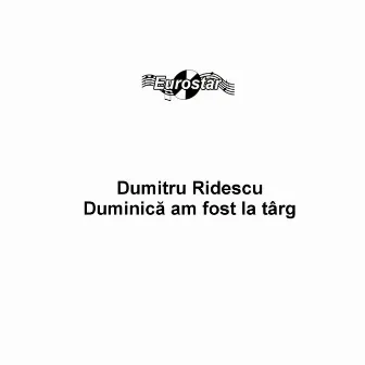 Duminica am fost la targ by Dumitru Ridescu