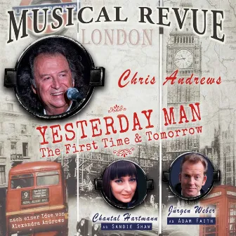 Musical Revue / Yesterday Man, The First Time & Tomorrow by Jürgen Weber