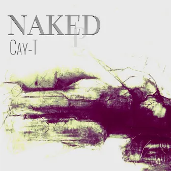 Naked by Cay-T