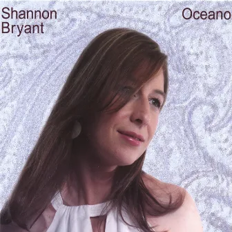 Oceano by Shannon Bryant