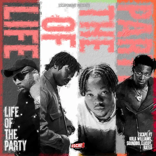 Life of the Party (feat. Kola Williams, Soundboi Classy and Rated)