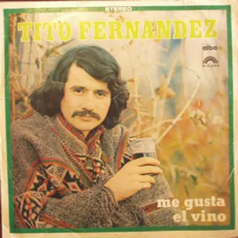 Me Gusta el Vino by Tito Fernández