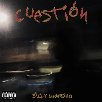 Cuestion by BILLY GAMBINO