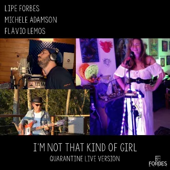 I'm Not That Kind of Girl (Quarantine Version) [Live] by Flavio Lemos