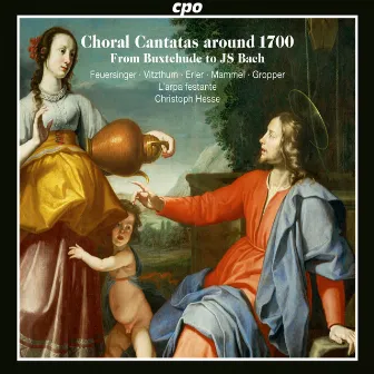 Choral Cantatas Around 1700 by Christoph Hesse