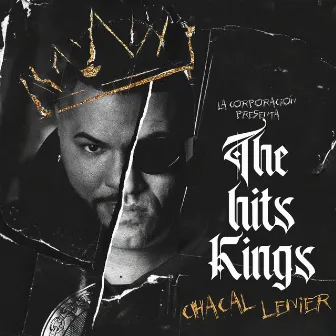 The Hits Kings by El Chacal