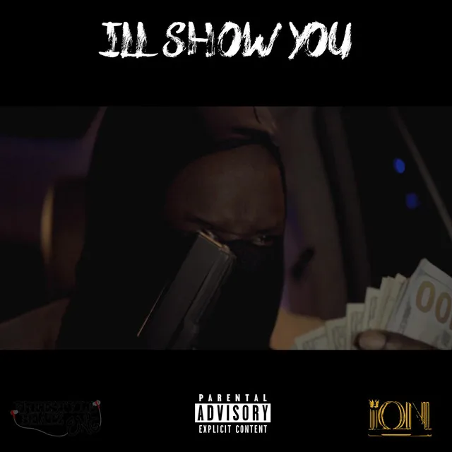 Ill Show You