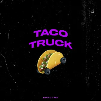 Taco Truck by Spector