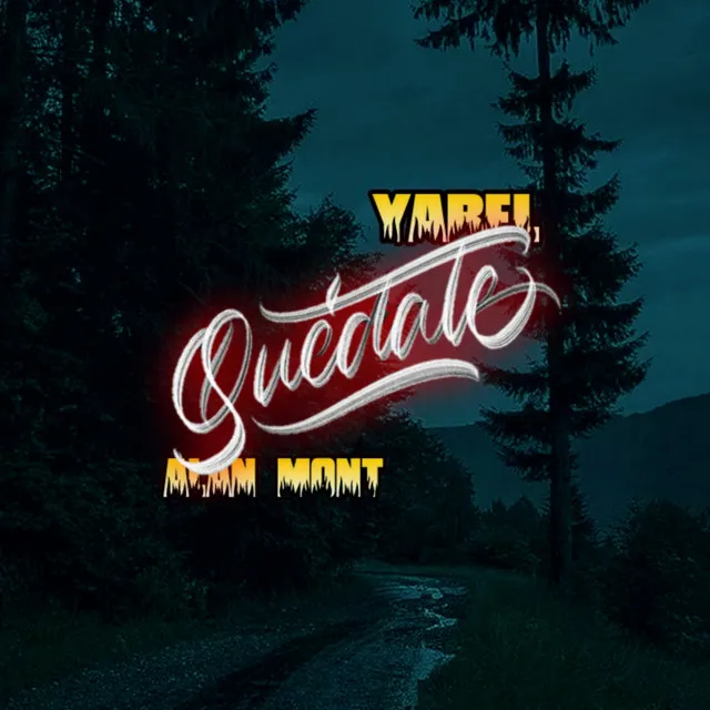 Quédate