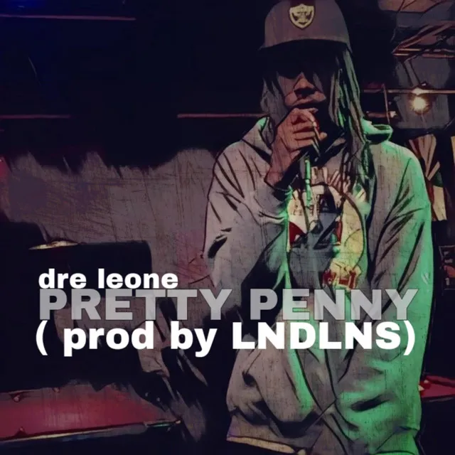 DRE LEONE' (Pretty Penny)