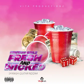 Fresh & Wicked by Vita productionz