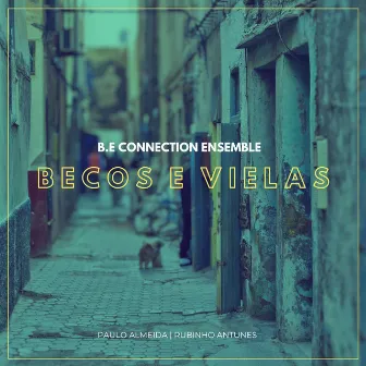 Becos e Vielas by Rubinho Antunes