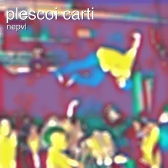 Plescoi Carti by Nepvl