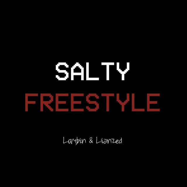 Salty (Freestyle), Pt. 2