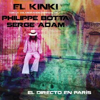 El Kinki el Directo en Paris (En Vivo) by Philippe Botta