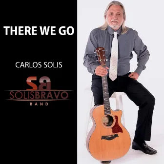 There We Go by Solisbravo Band