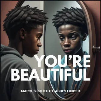 You're Beautiful by Marcus South