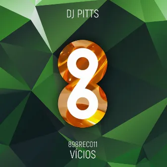 Vícios by DJ Pitts