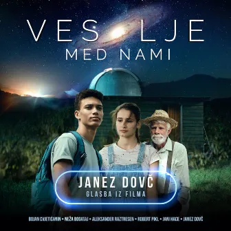 Vesolje med nami (Glasba iz filma) by Janez Dovč