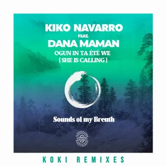 Ogun In Ta Été We (She Is Calling) (KOKI Remixes) by Koki