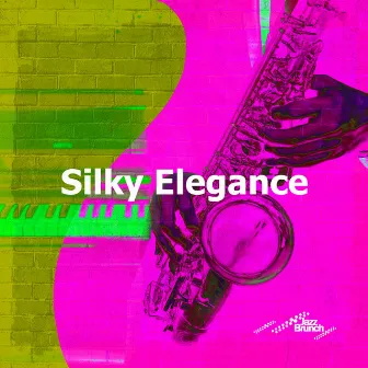 Silky Elegance by Jazz Brunch