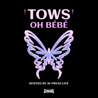 Oh Bébé by M-Press Live