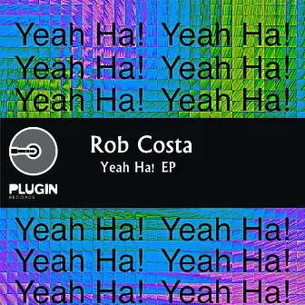 Yeah Ha! by Rob Costa