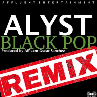 Black Pop Remix by Alyst