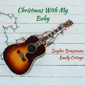 Christmas with My Baby by Emily Ortego