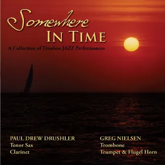 Somewhere In Time by Paul Drew Drushler