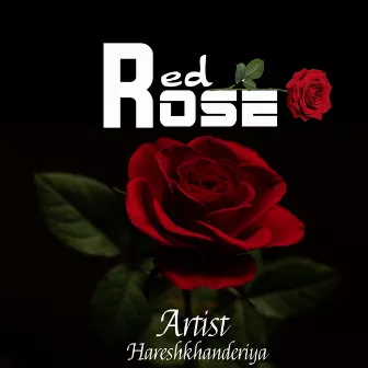 Red Rose by hareshkhanderiya